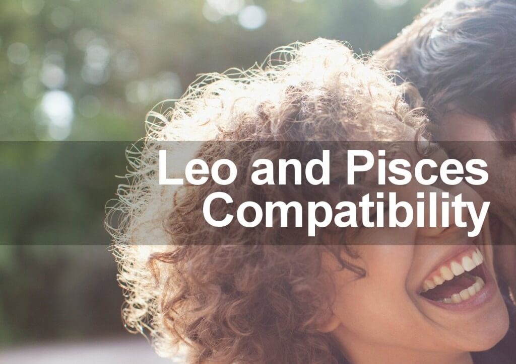 leo woman and pisces man love compatibility