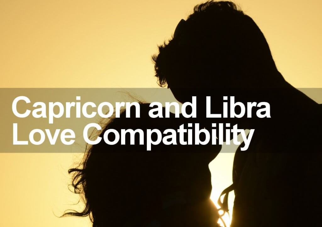 Capricorn and Libra Love Compatibility