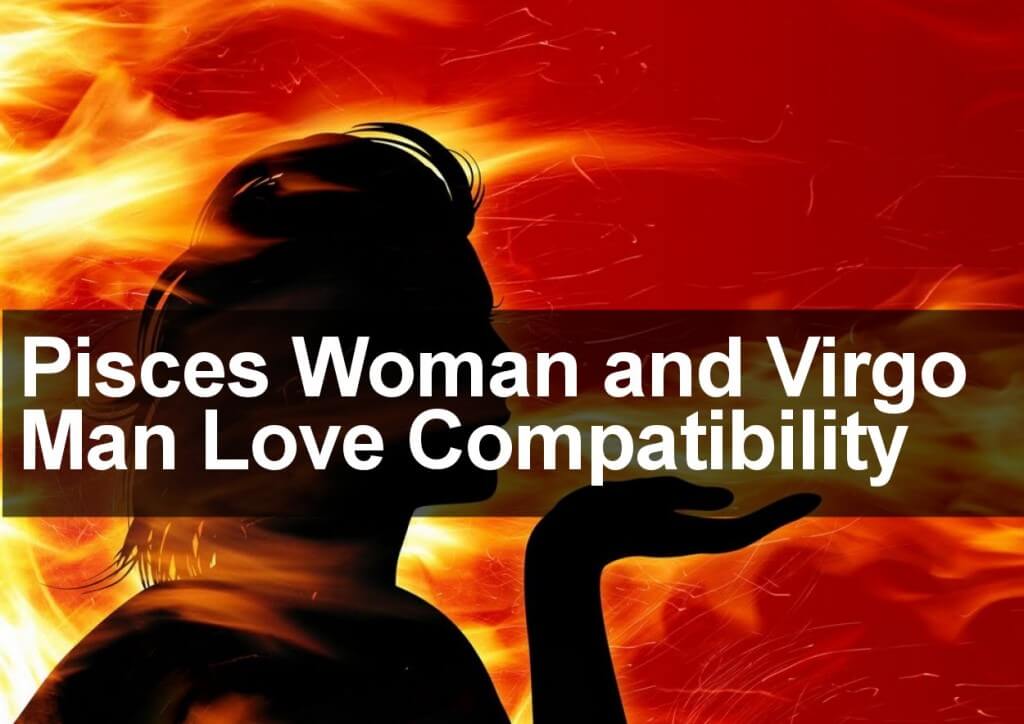 Woman virgo man relationship pisces Virgo man
