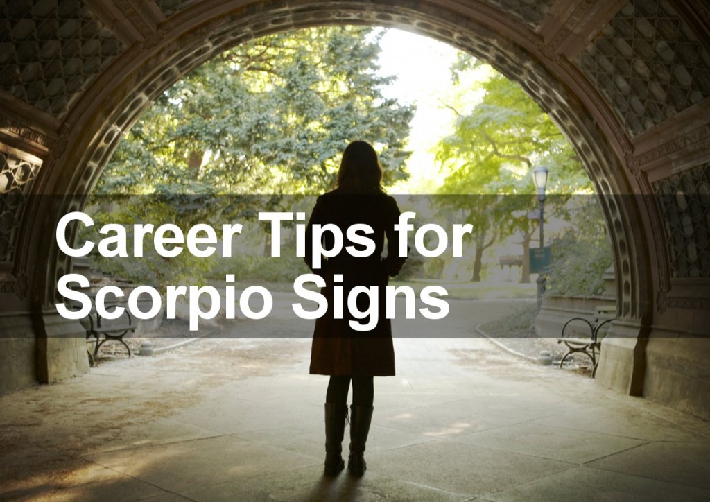 Career Tips for Scorpio Signs