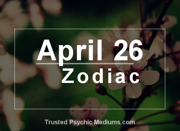 April 26 Zodiac - Complete Birthday Horoscope & Personality Profile
