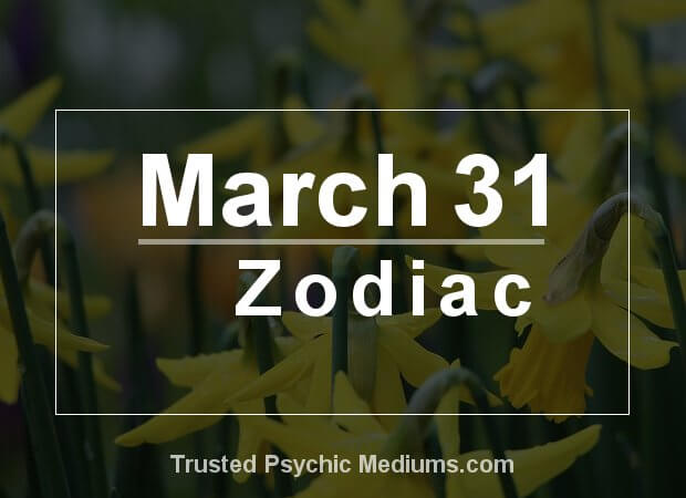 March zodiac 31 March 31
