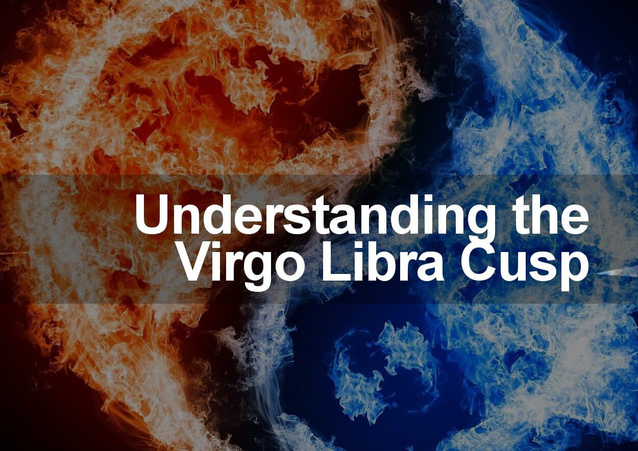 The Virgo Libra Cusp