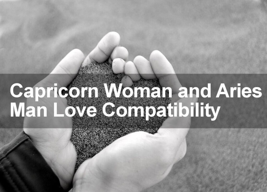 Capricorn Woman and Aries Man Love Compatibility