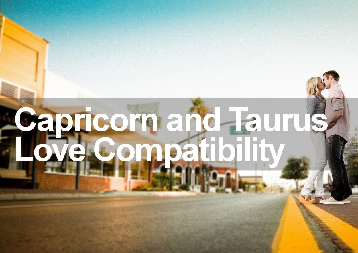Capricorn Woman and Taurus Man Love Compatibility