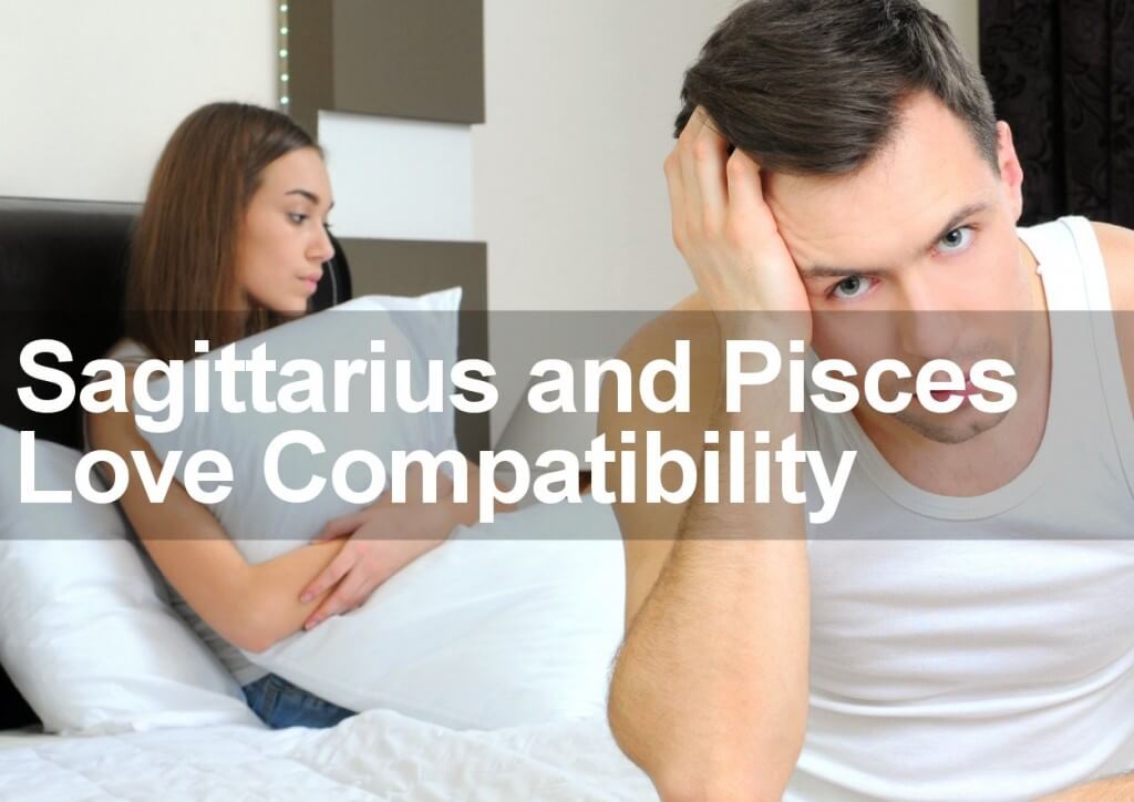 Sagittarius and Pisces Love Compatibility