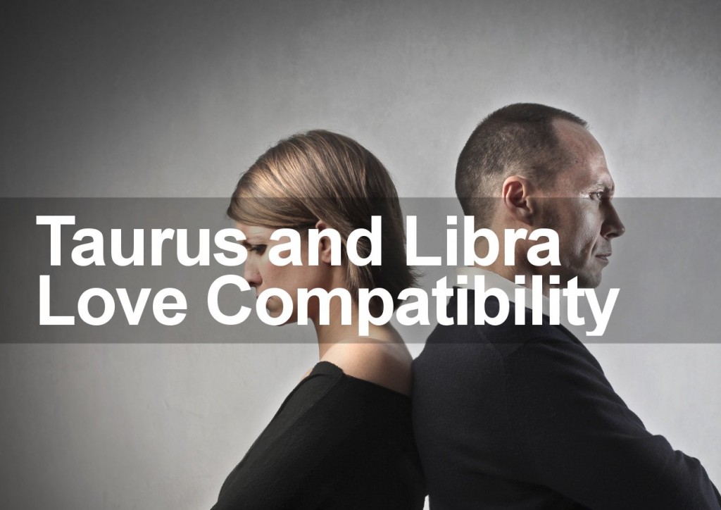 Taurus and Libra Love Compatibility