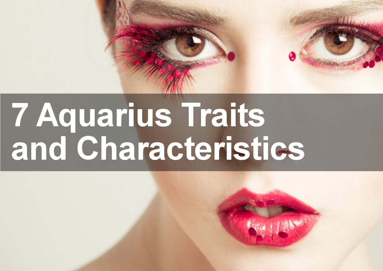 7 Aquarius Traits and Characteristics