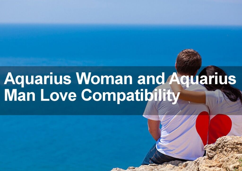 Aquarius Woman & Aquarius Man Sexual, Love & Marriage Compatibility