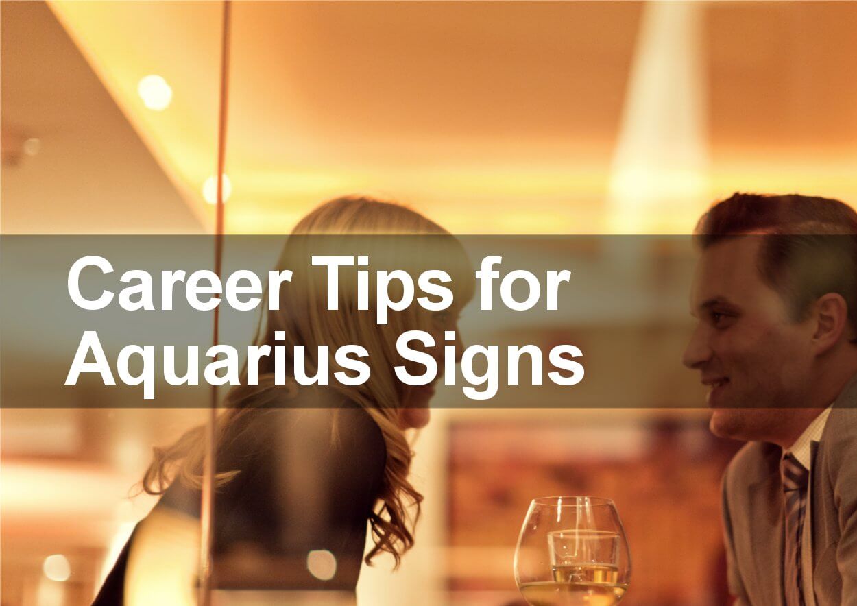 Career Tips for Aquarius Signs