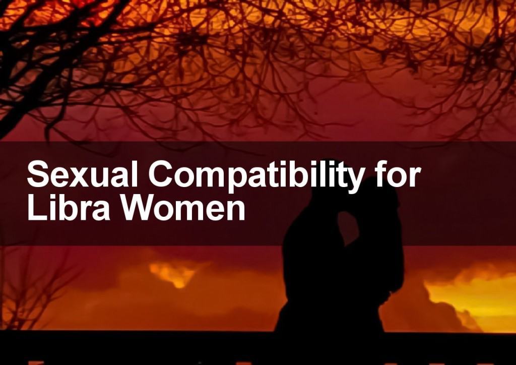 Sexual Compatibility for Libra Women