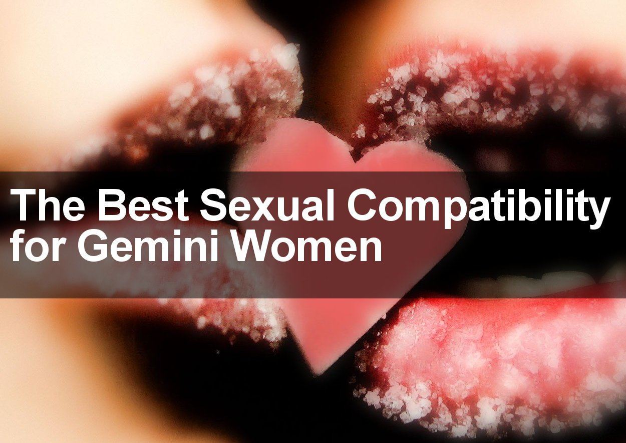 The Best Sexual Compatibility for Gemini Women