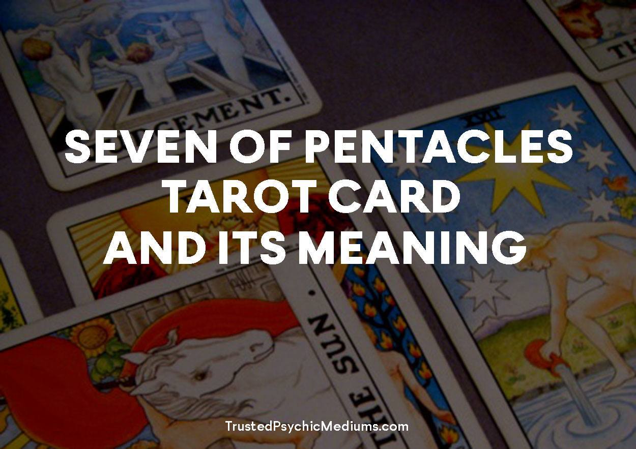 Seven of Pentacles Tarot Card and its Meaning
