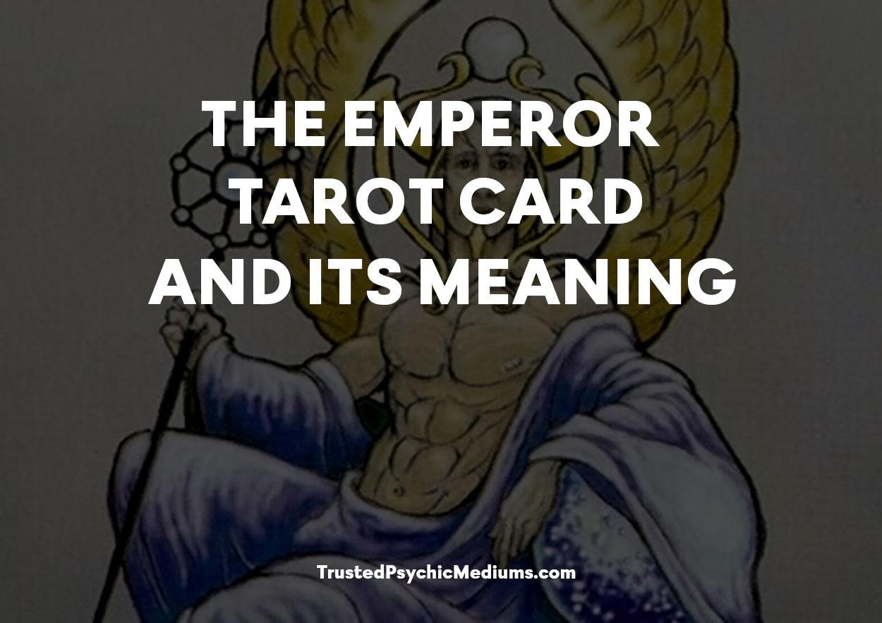 The Emperor Tarot Card and its Meaning