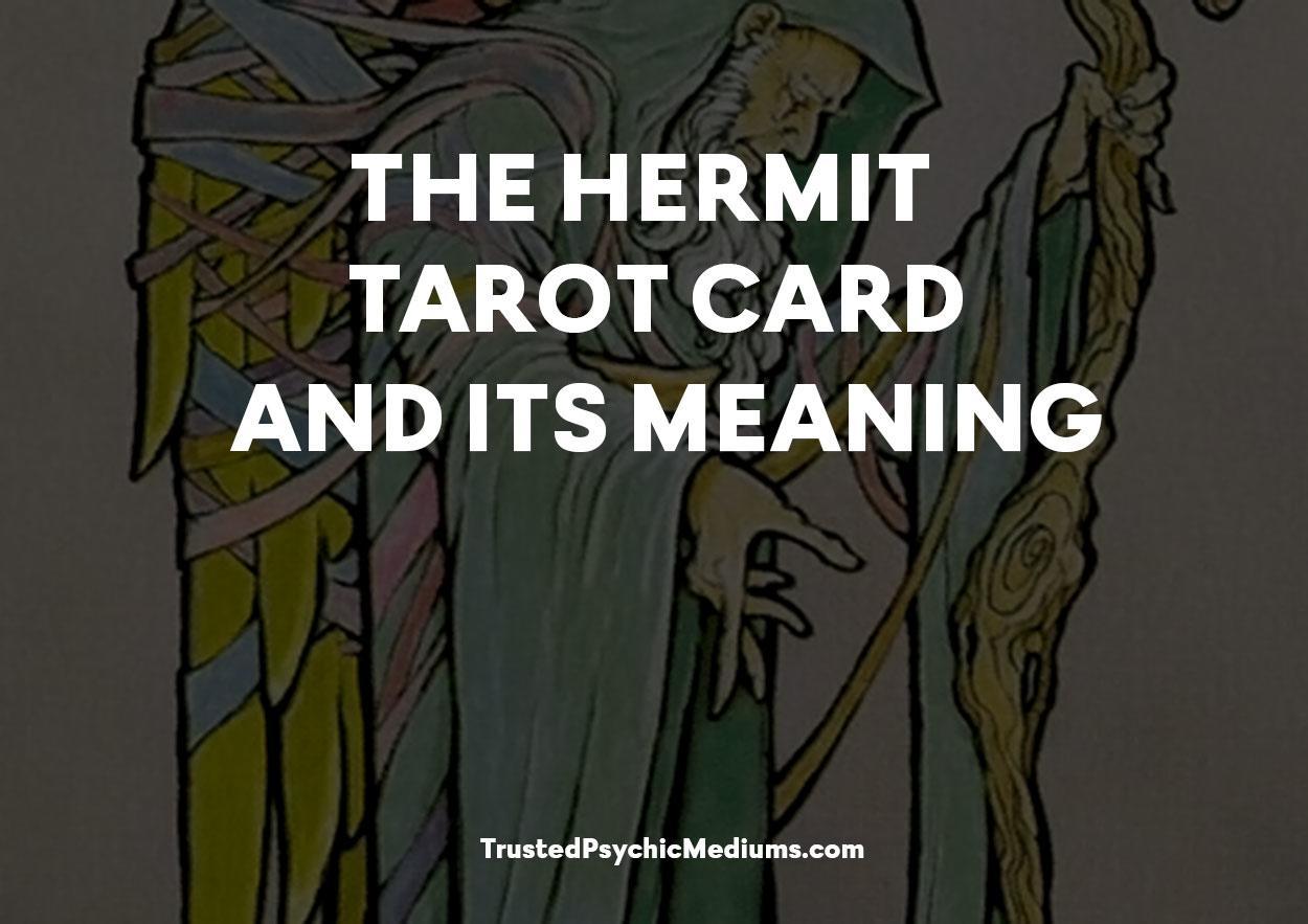 The Hermit Tarot Card and its Meaning