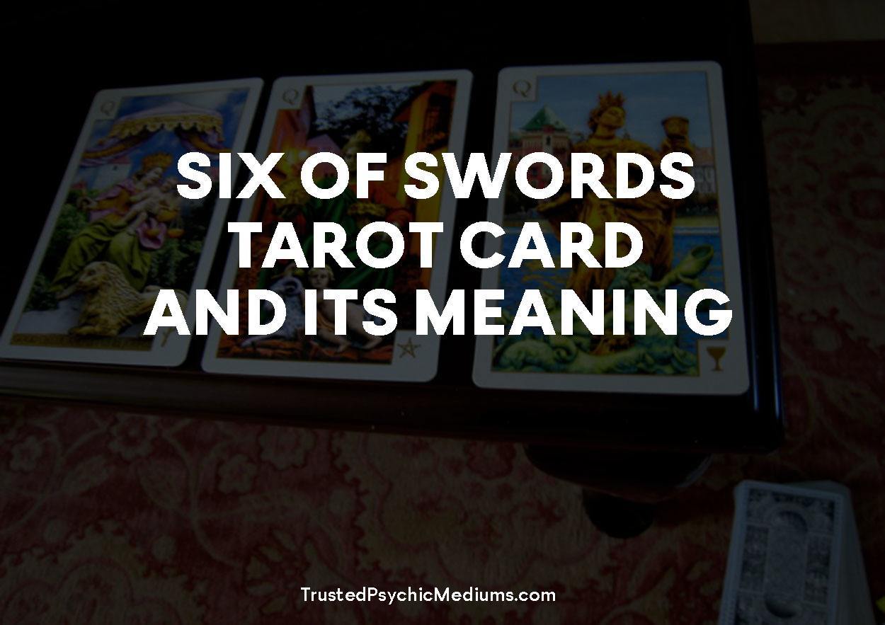 Six of Swords Tarot Card and its Meaning