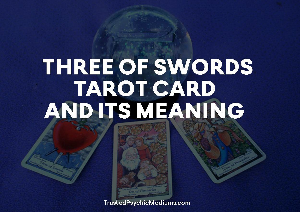 Three of Swords Tarot Card and its Meaning