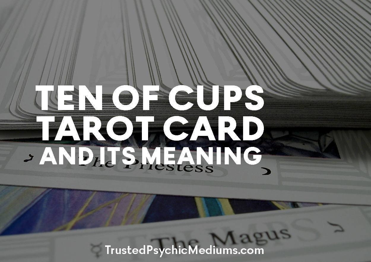 Ten of Cups Tarot Card and its Meaning