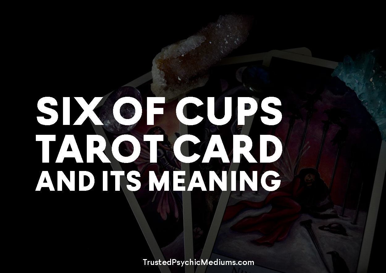 Six of Cups Tarot Card and its Meaning