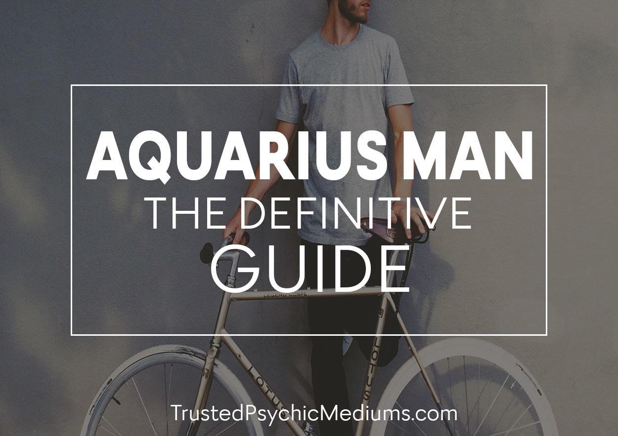 Aquarius Man: The Definitive Guide