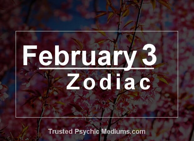 February 3 Zodiac Complete Birthday Horoscope Personality Profile