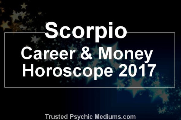 Scorpio career and money horoscope 2017