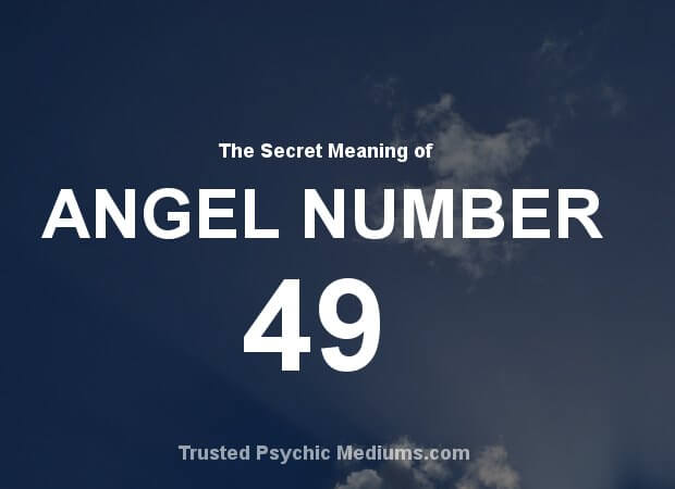 Angel Number 49 and its Meaning