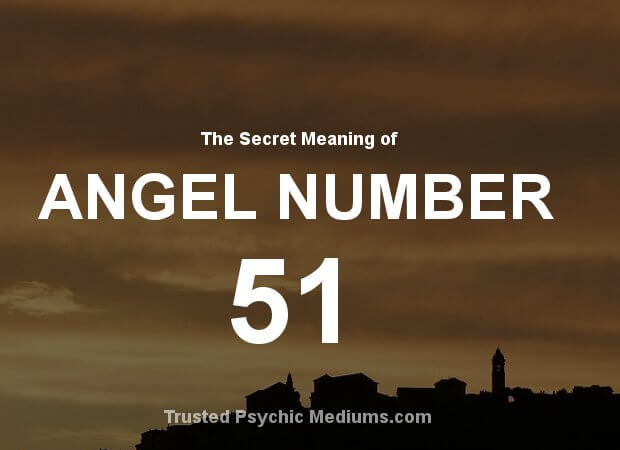 Angel Number 51 and its Meaning