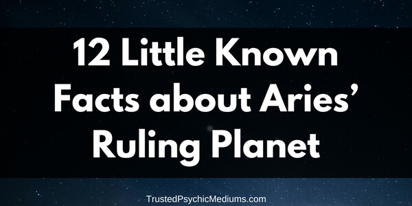 12 Little Known Facts about Aries’ Ruling Planet
