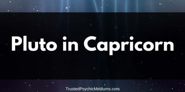 Pluto in Capricorn