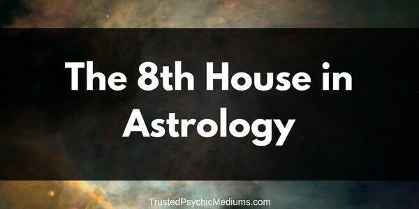 The Eighth House in Astrology