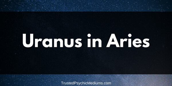 Uranus in Aries