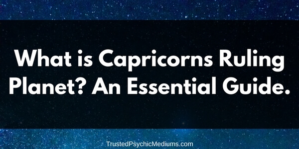 An Essential Guide to Capricorn’s Ruling Planet