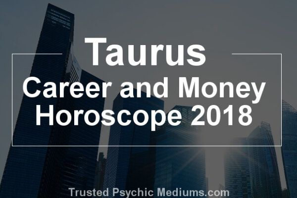 Taurus Career Horoscope 2018