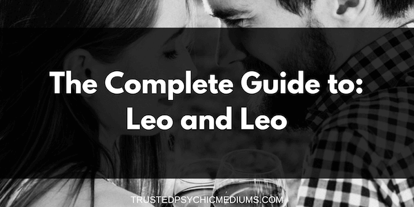 Leo and Leo Compatibility – The Definitive Guide
