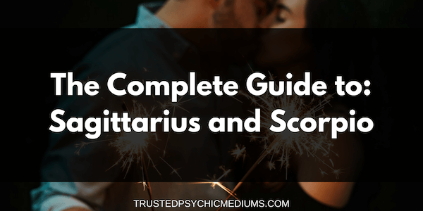 Sagittarius and Scorpio Compatibility – The Definitive Guide