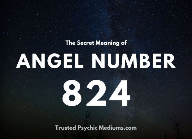 Angel Number 824 and its Meaning