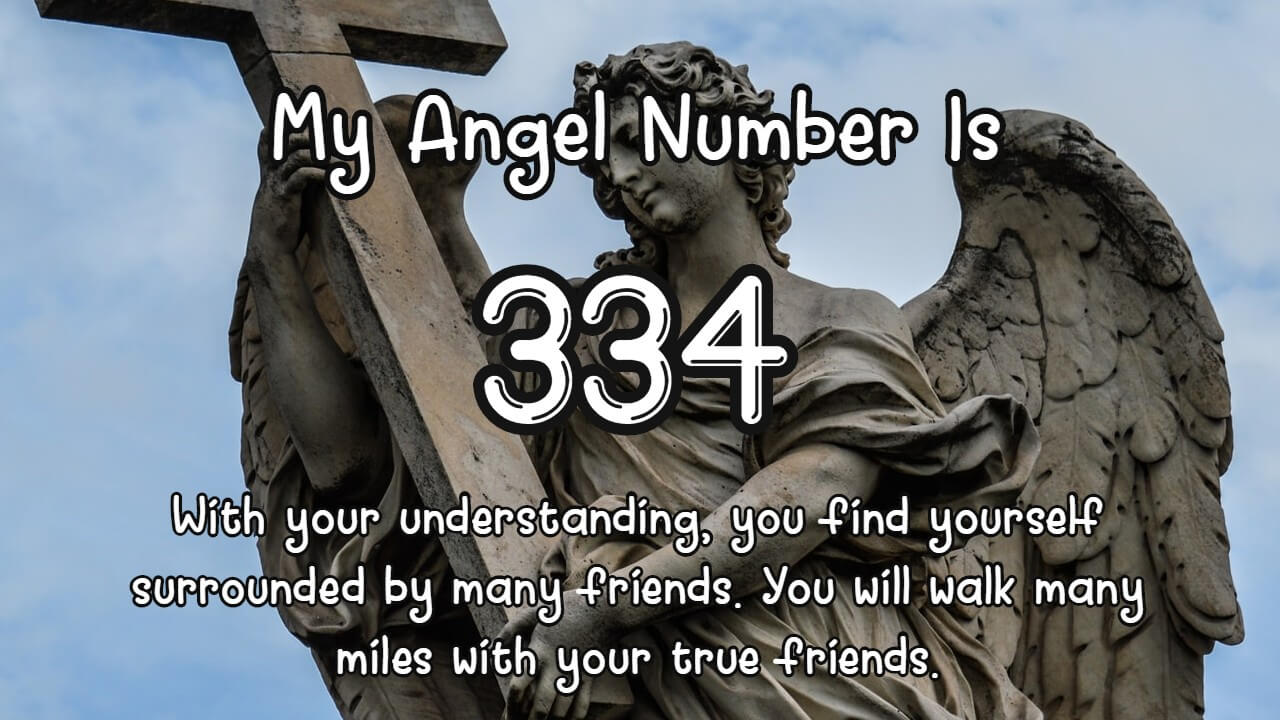 Angel Number 334 And Its Meaning