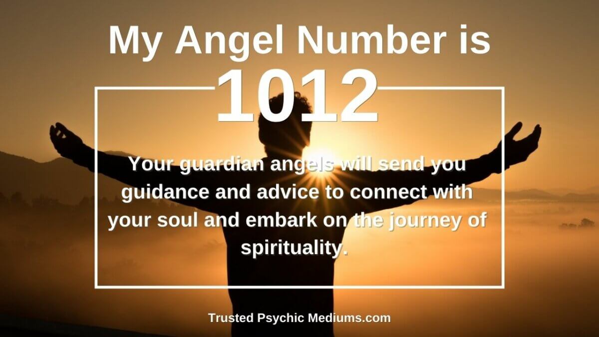 Angel Number 1012 is a message from your guardian angels