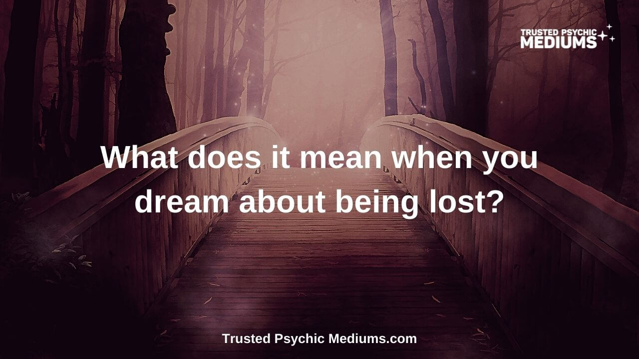 What does it mean when you dream about being lost?