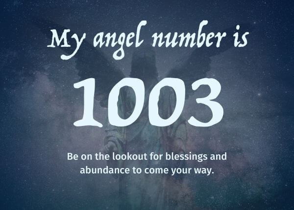 Angel Number 1003 and its Meaning